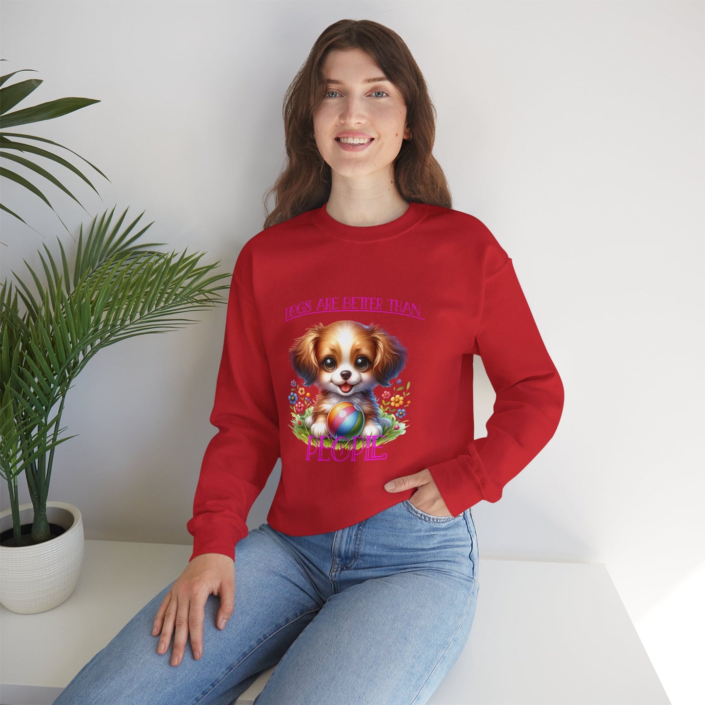 Crewneck Sweatshirt — 'Dogs Are Better Than People' Cute Puppy Easter Graphic