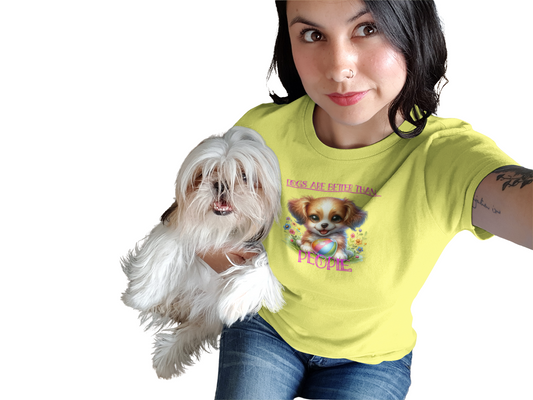 Cute Puppy T‑Shirt - "Dogs Are Better Than People" Graphic Tee